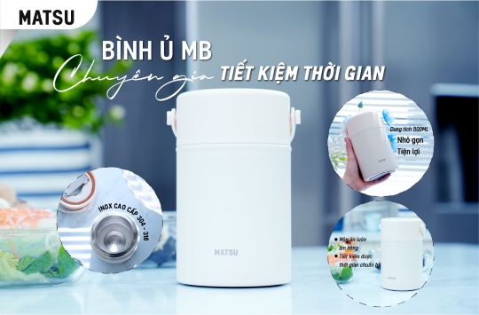 BÌNH Ủ MB 500ML - GIỮ NÓNG LẠNH TỐI ĐA, TIẾT KIỆM THỜI GIAN, NHANH CHÓNG TIỆN LỢI