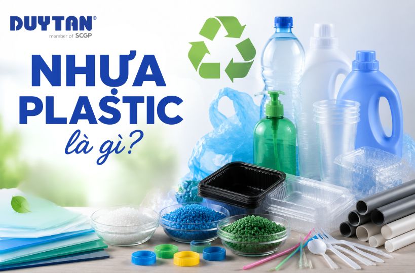 Nhựa plastic là gì? Phân loại và ứng dụng từ A-Z